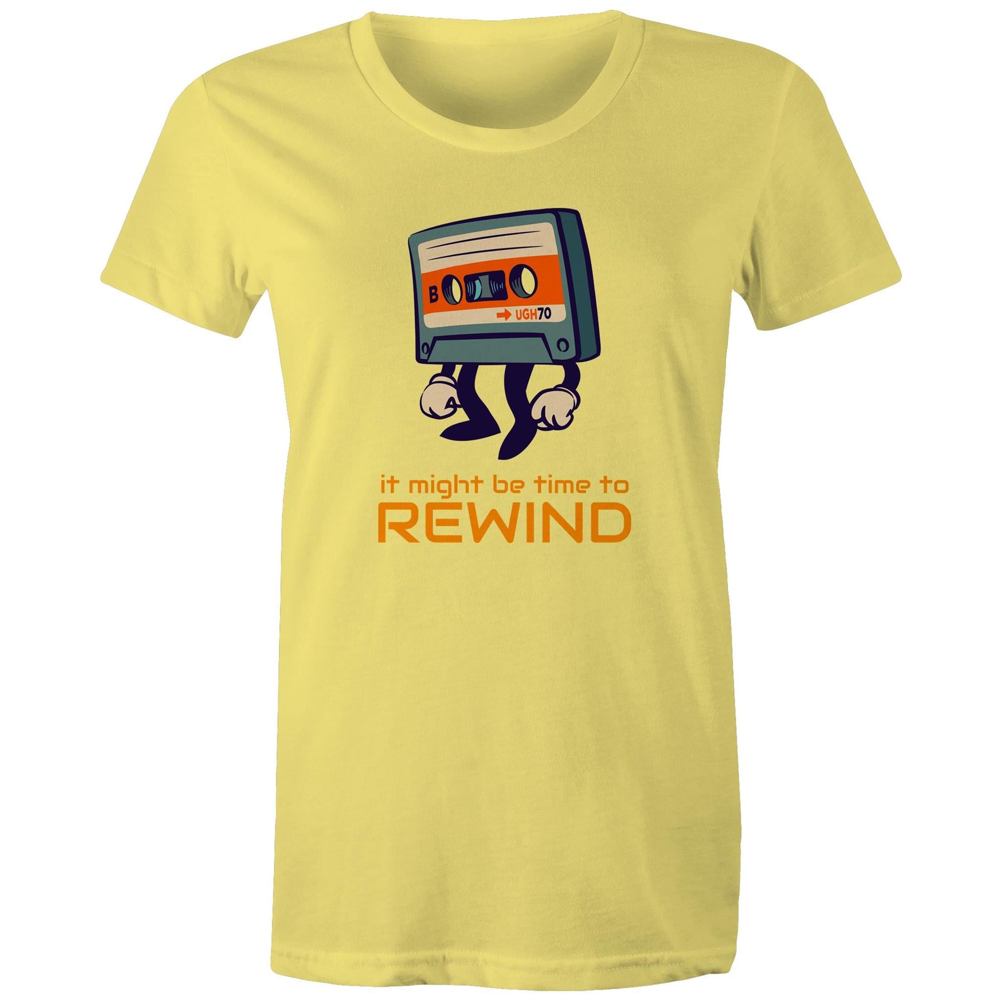 Cassette Tape, It Might Be Time To Rewind - Womens T-shirt Yellow Womens T-shirt Music Printed In Australia Retro