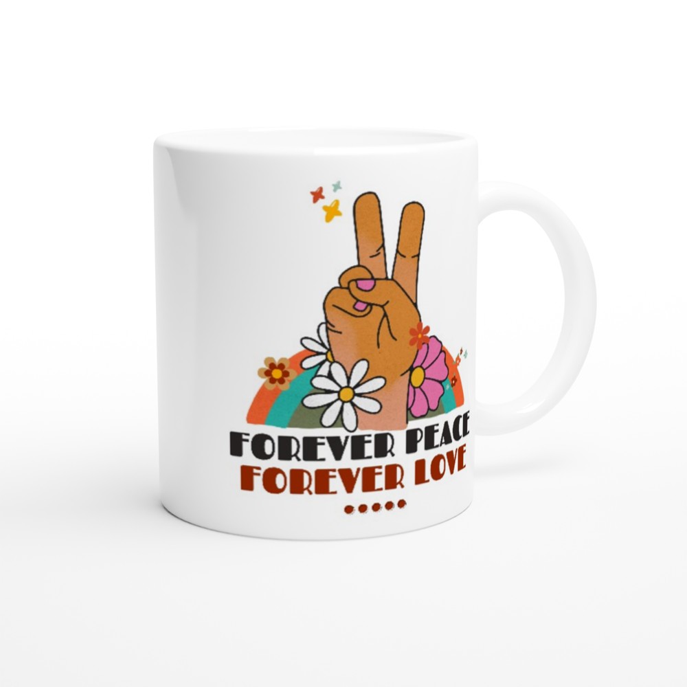 Forever Peace, Forever Love - White 11oz Ceramic Mug White 11oz Mug Globally Fulfilled retro