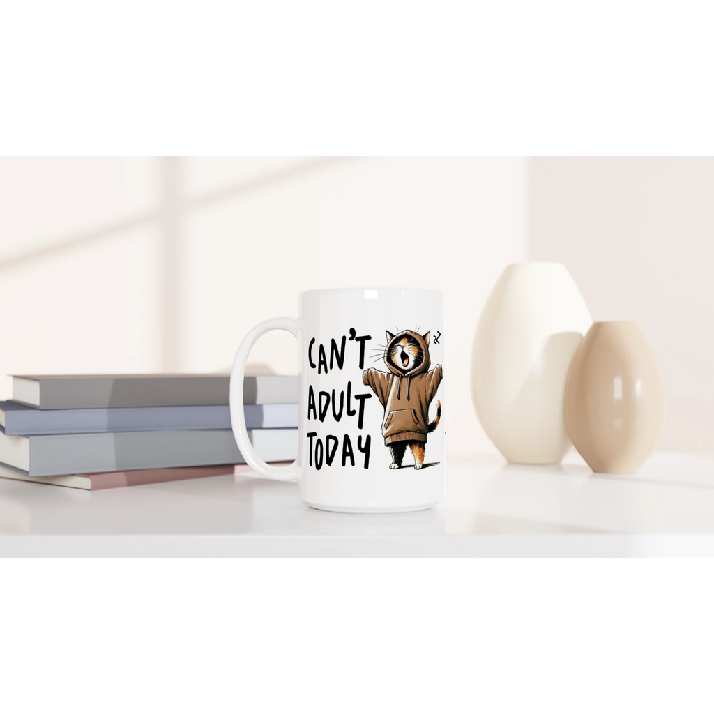 Personalise - Can't Adult Today - White 15oz Ceramic Mug Personalised 15oz Mug animal Globally Fulfilled