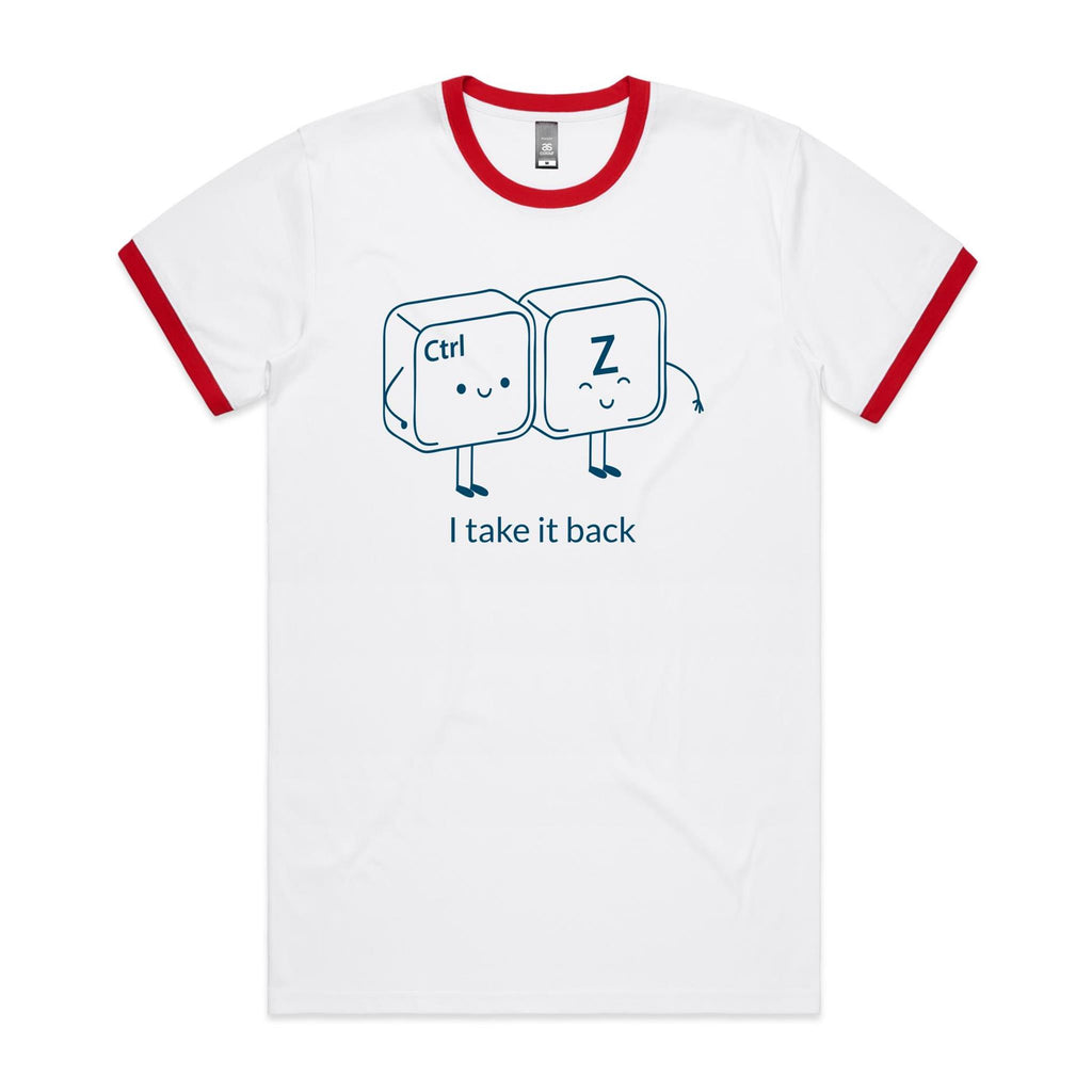 Ctr Z, I Take It Back - Staple Ringer Tee White Red Ringer T-Shirt Printed In Australia Tech