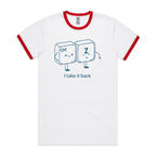 Ctr Z, I Take It Back - Staple Ringer Tee White Red Ringer T-Shirt Printed In Australia Tech