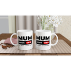 Mum Mode On - White 11oz Ceramic Mug White 11oz Mug Globally Fulfilled Mum