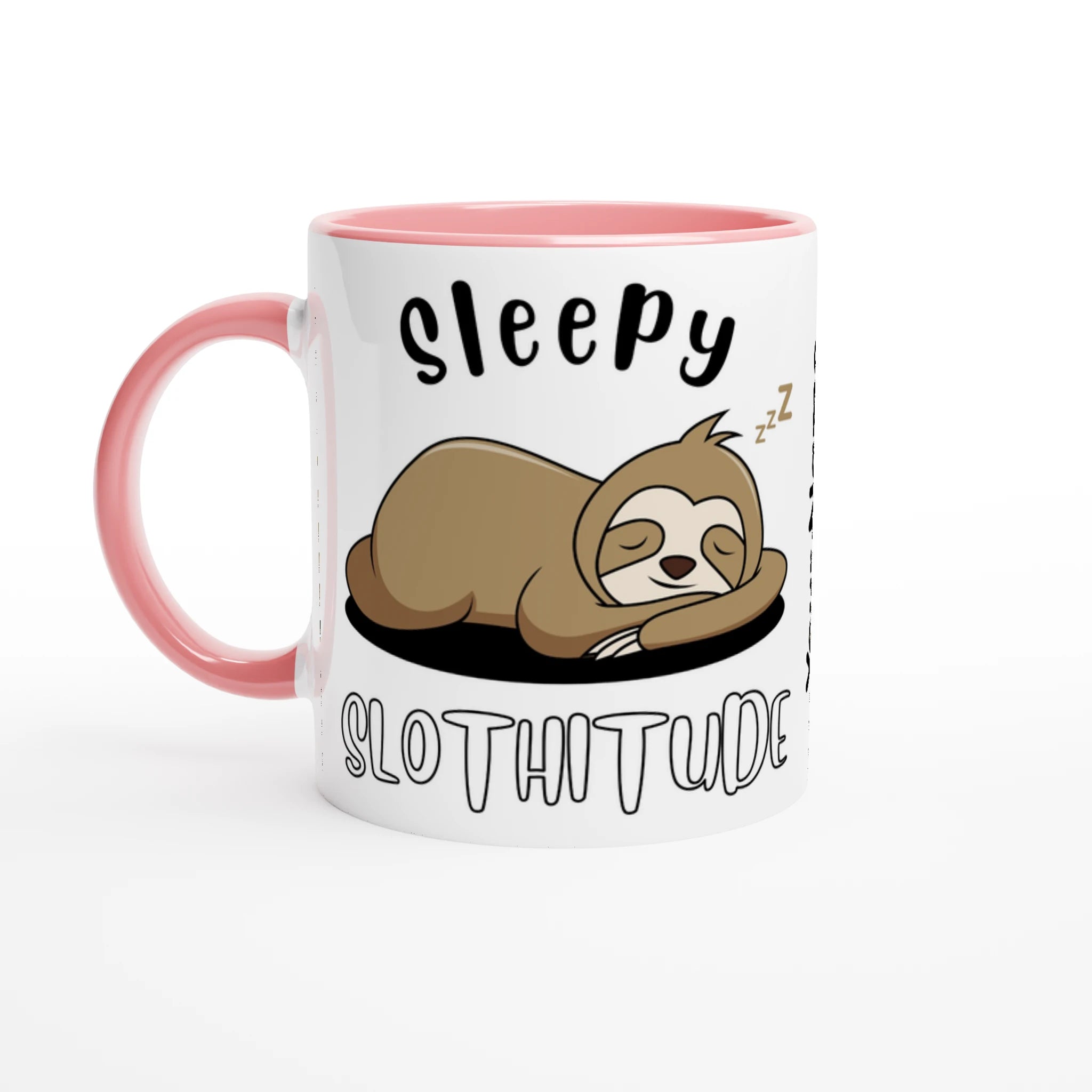 Personalise - Sloth, Sleepy Slothitude - White 11oz Ceramic Mug Ceramic Pink Personalised Mug animal customise Globally Fulfilled personalise