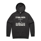 Stand Back, I'm Going To Try Science - Mens Hoodie Coal Mens Hoodie Printed In Australia Science