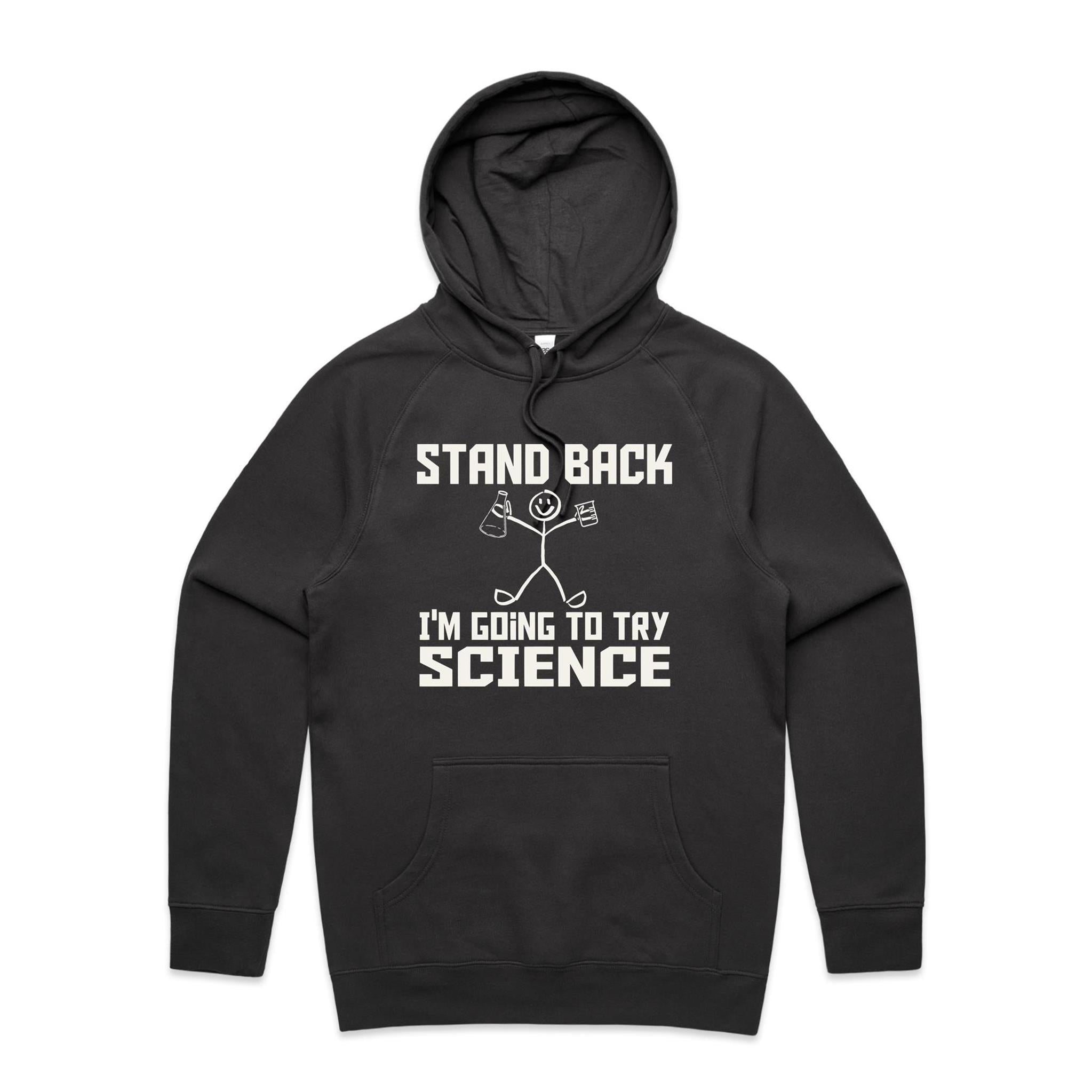 Stand Back, I'm Going To Try Science - Mens Hoodie Coal Mens Hoodie Printed In Australia Science