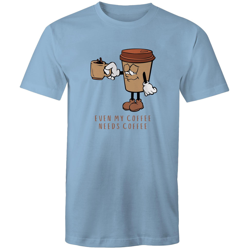 Even My Coffee Needs Coffee - Mens T-Shirt Carolina Blue Mens T-shirt Coffee Printed In Australia