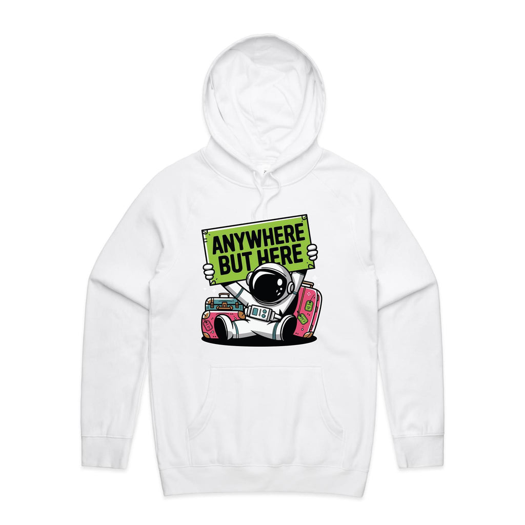 Astronaut, Anywhere But Here - Mens Hoodie White Mens Hoodie Printed In Australia Space