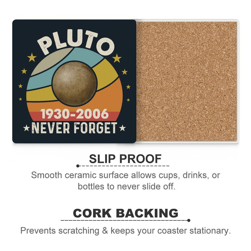 Never Forget Pluto - Ceramic Coasters (Square) Ceramic Coasters Printed Offshore Space