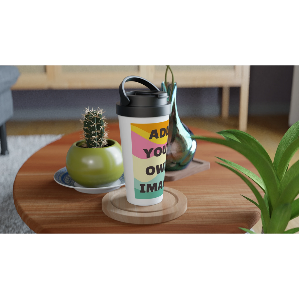 Personalised - Add Your Own Image - White 15oz Stainless Steel Travel Mug Personalised Travel Mug Customise Globally Fulfilled Personalise