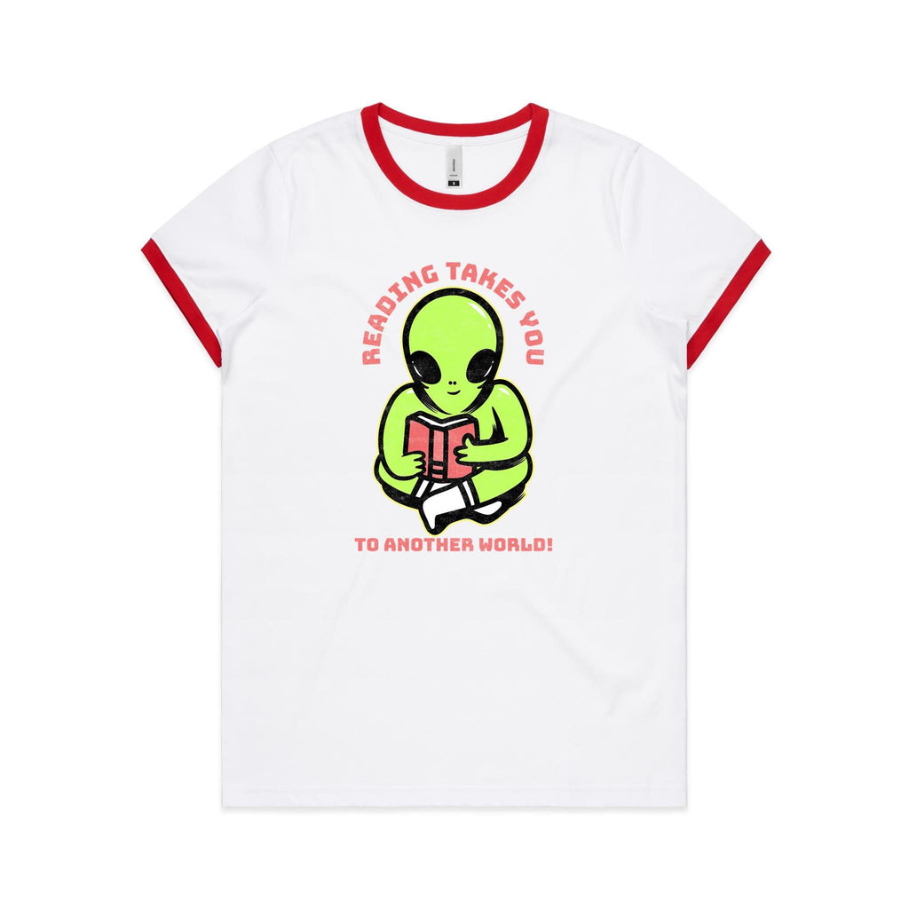 Reading Takes You To Another World, Alien - Women's Ringer Tee White Red Womens Ringer T-shirt Printed In Australia Reading Sci Fi