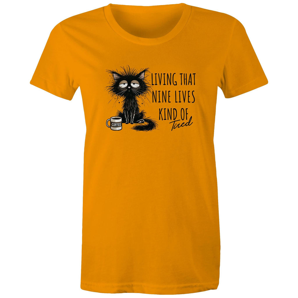 Living That nine Lives Kind Of Tired, Frazzled Cat - Womens T-shirt Orange Womens T-shirt animal Coffee Printed In Australia