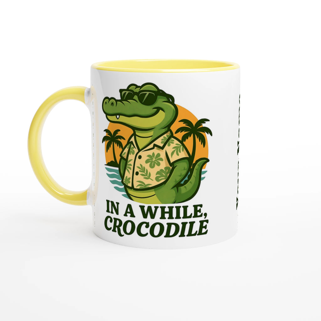 Personalised In A While, Crocodile 11oz Ceramic Mug Ceramic Yellow Personalised 11oz Mug animal Globally Fulfilled