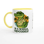 Personalised In A While, Crocodile 11oz Ceramic Mug Ceramic Yellow Personalised 11oz Mug animal Globally Fulfilled