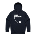 I Had Potential Men's AS Colour Hoodie