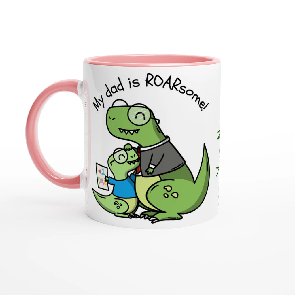 Personalised - My Dad Is Roarsome, Dinosaur - White 11oz Ceramic Mug Ceramic Pink Personalised Mug customisable dad Globally Fulfilled personalise