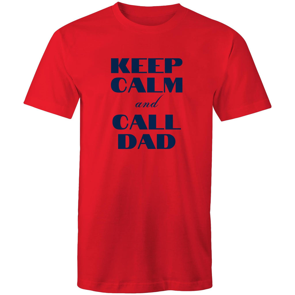 Keep Calm And Call Dad - Mens T-Shirt Red Mens T-shirt Dad Printed In Australia
