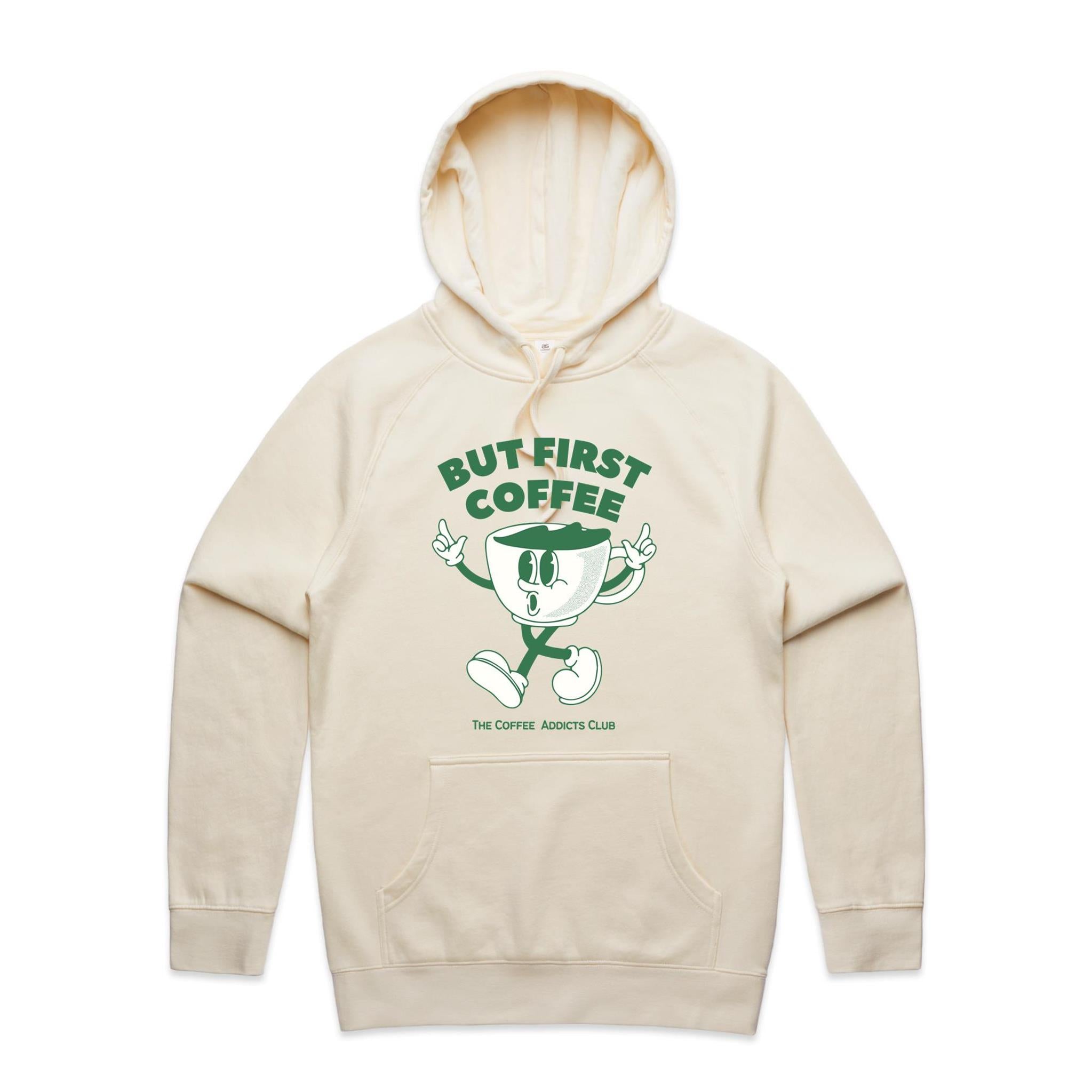 But First Coffee - Mens Hoodie Ecru Mens Hoodie Coffee Printed In Australia