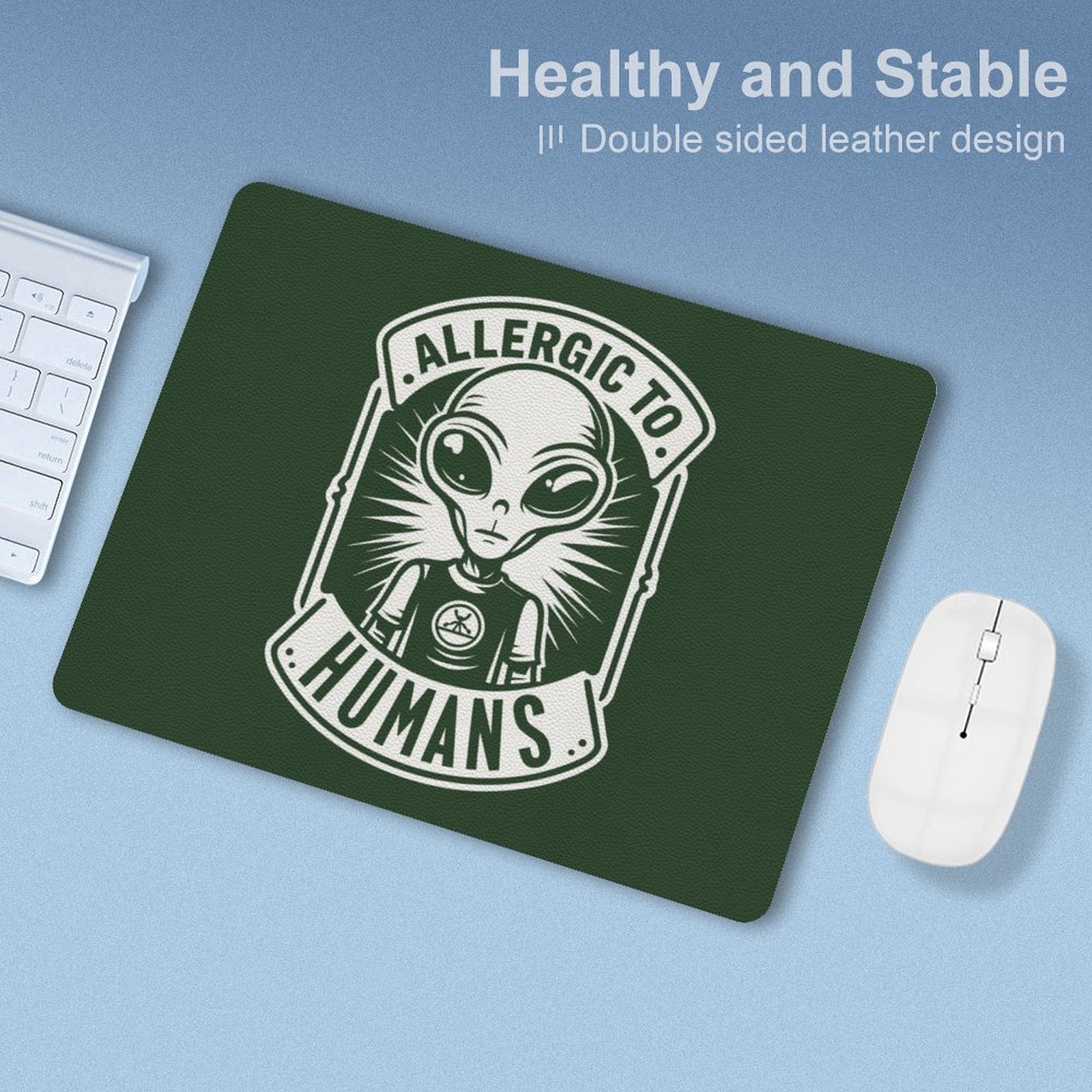 Allergic To Humans, Alien - Leather Mouse Pad Leather Mouse Pad Printed Offshore Sci Fi