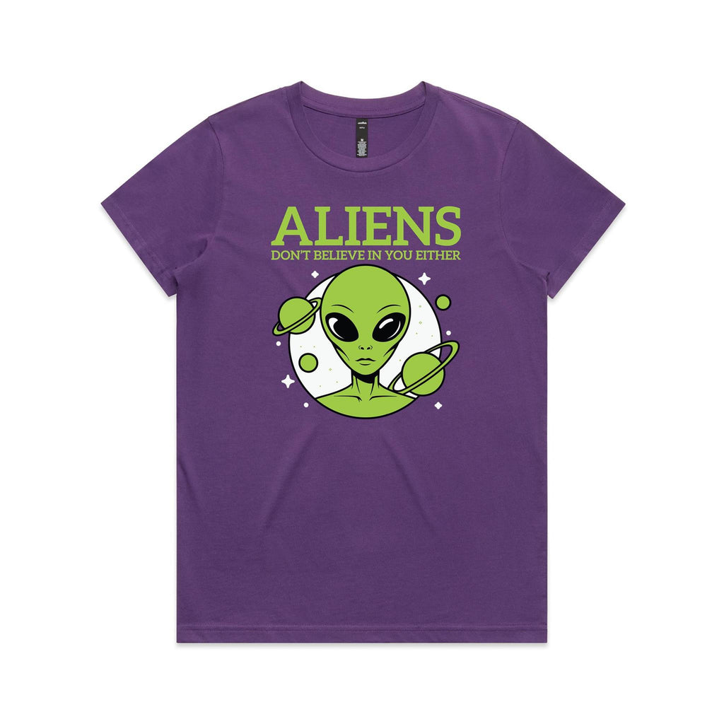 Aliens Don't Believe In You Either Women's AS Colour T-shirt