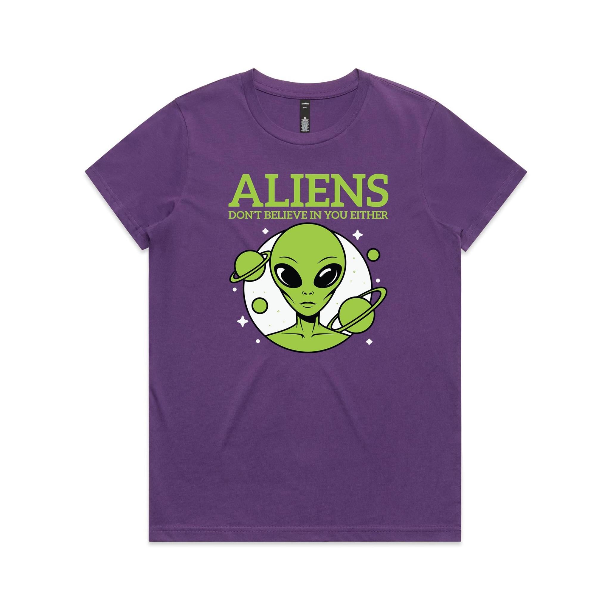 Aliens Don't Believe In You Either Women's AS Colour T-shirt