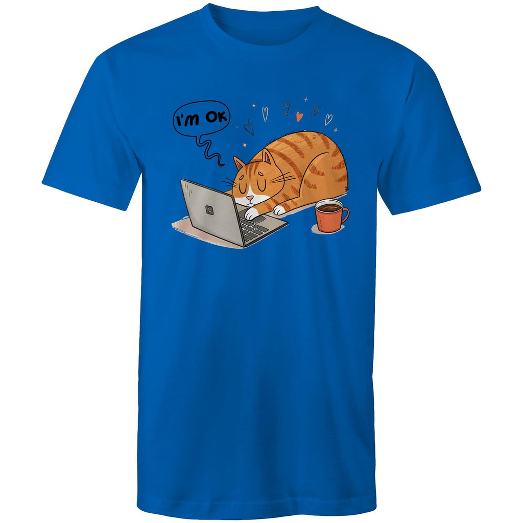 Cat Laptop, I'm OK - Mens T-Shirt Bright Royal Mens T-shirt animal Printed In Australia
