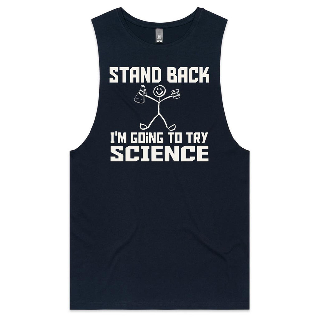 Stand Back, I'm Going To Try Science Mens Men's AS Colour Drop Arm Tank Top Navy Drop Arm Tank Top Printed In Australia Science