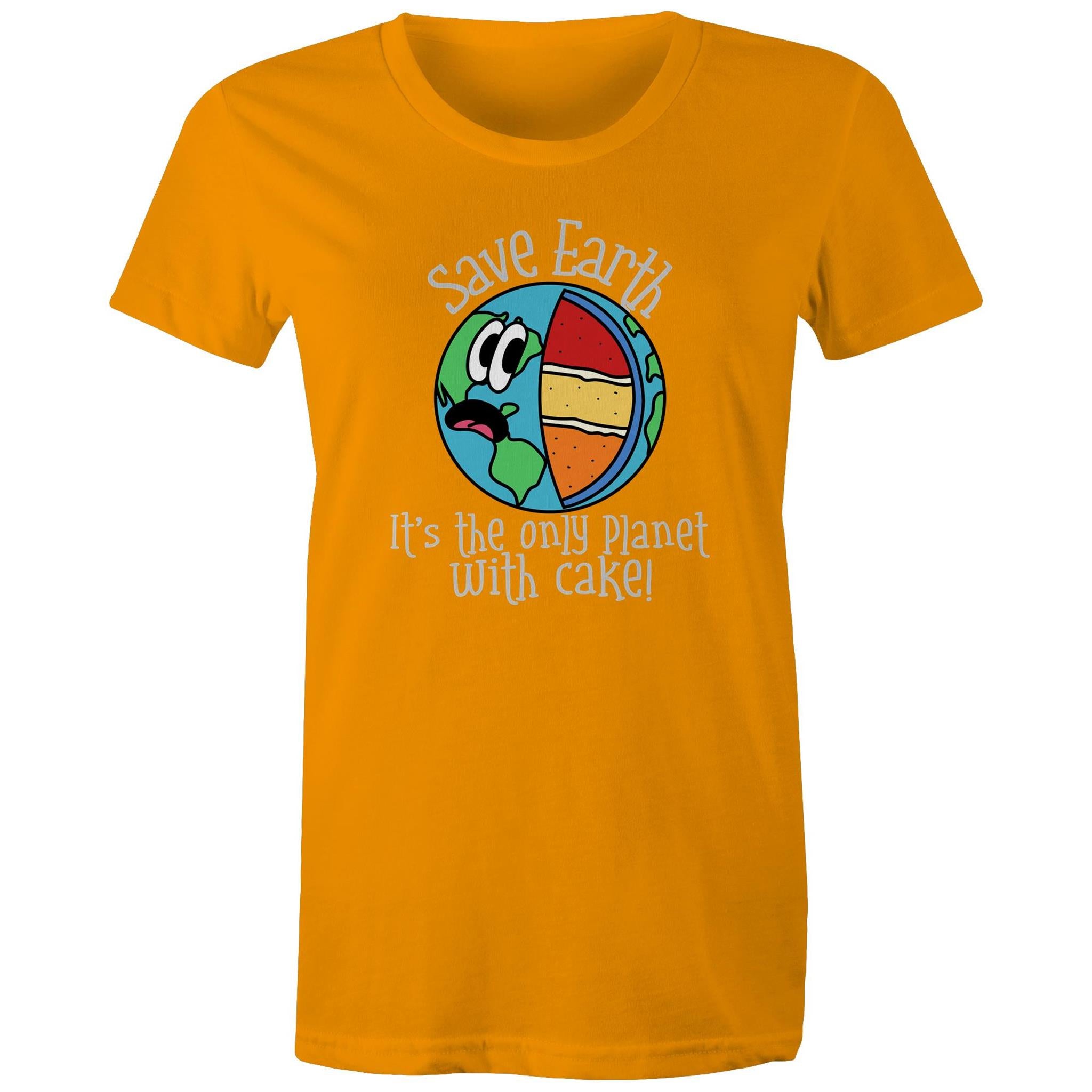 Save Earth, It's The Only Planet With Cake - Womens T-shirt Orange Womens T-shirt Environment Food Printed In Australia