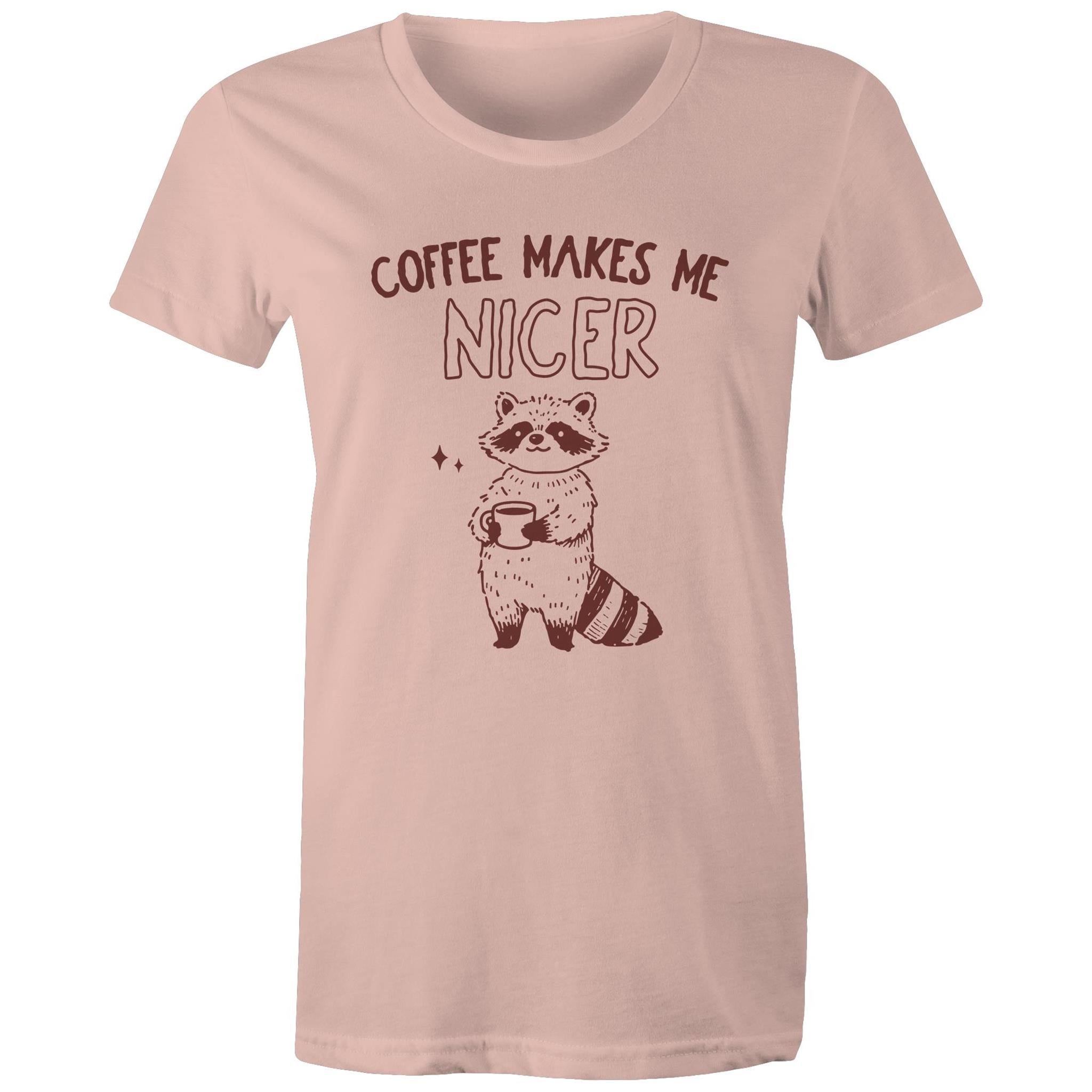 Coffee Makes Me Nicer - Womens T-shirt Pale Pink Womens T-shirt animal Coffee Printed In Australia