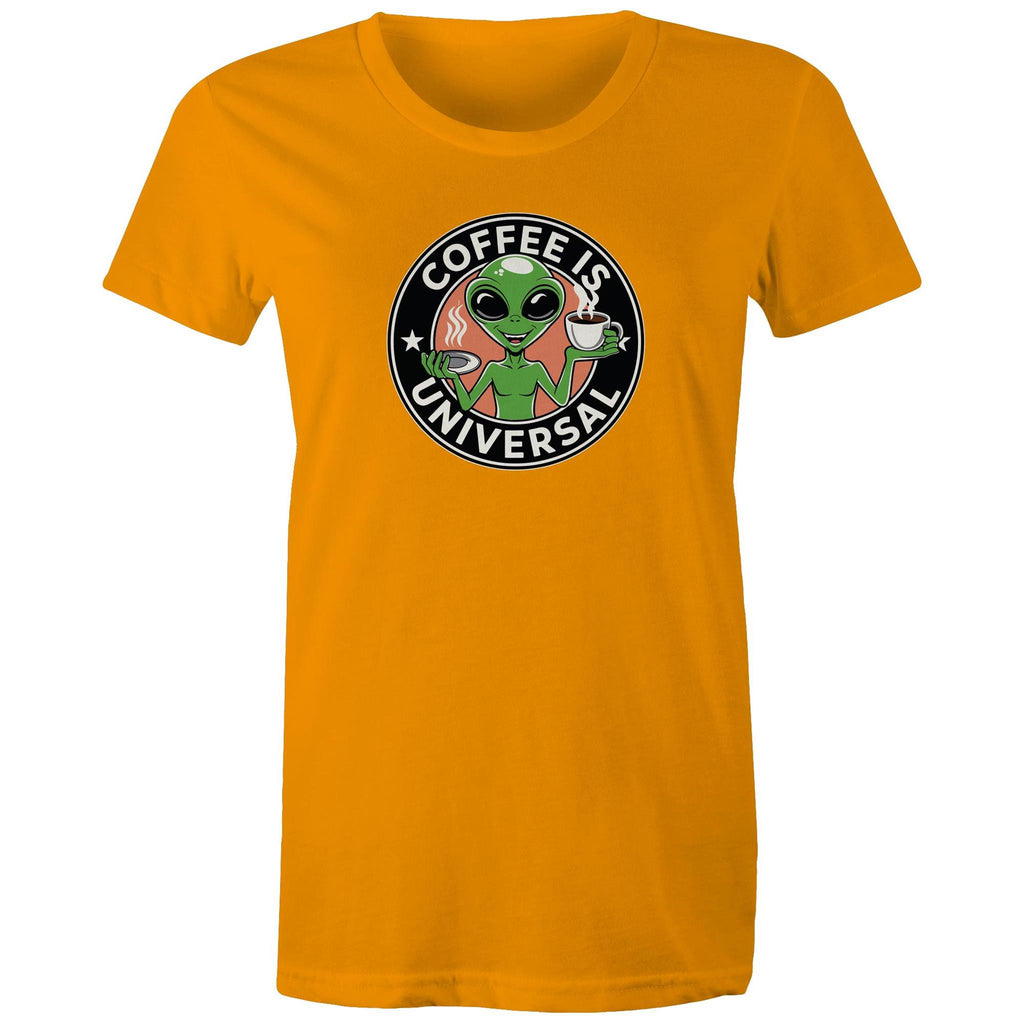 Coffee Is Universal, Alien - Womens T-shirt Orange Womens T-shirt Coffee Printed In Australia Sci Fi