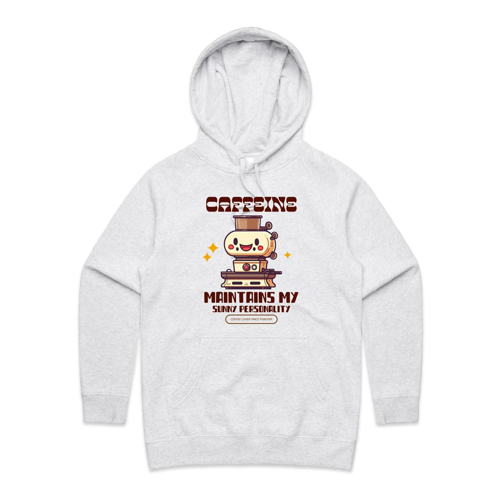 Caffeine Maintains My Sunny Personality - Womens Hoodie White Marle Womens Hoodie Coffee Printed In Australia