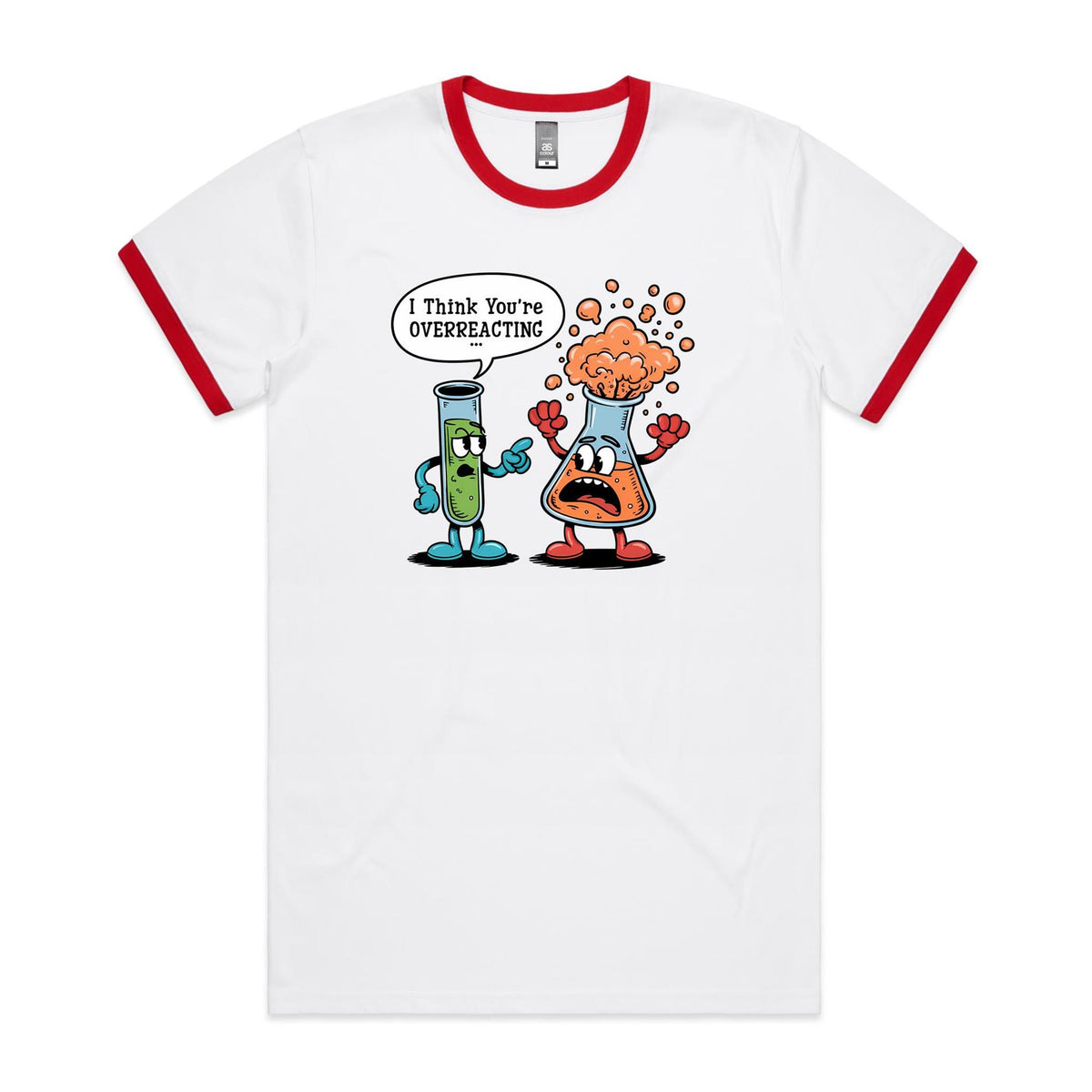 I Think You're Overreacting Chemistry AS Colour Staple Ringer Tee