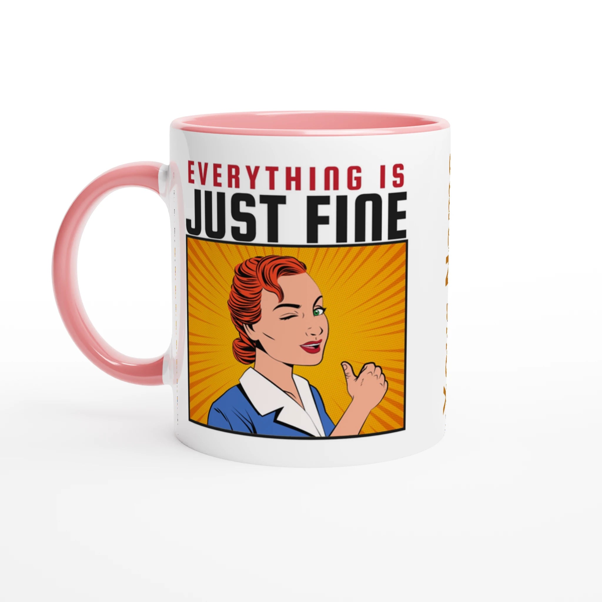 Personalised - Everything Is Just Fine - White 11oz Ceramic Mug with Colour Inside Ceramic Pink Personalised 11oz Mug comic customise Globally Fulfilled personalise Retro
