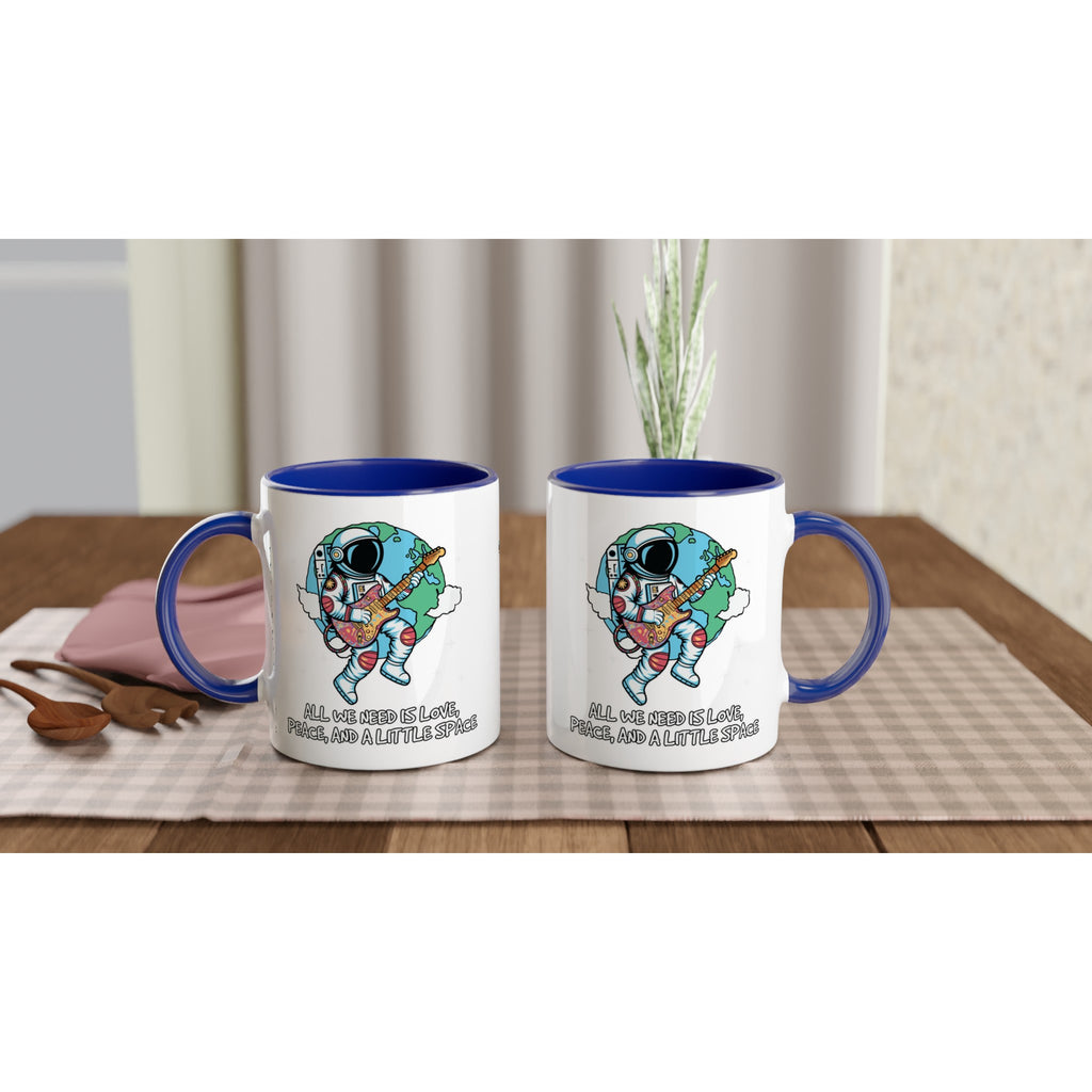 Astronaut, All We Need Is Love, Peace And A Little Space - White 11oz Ceramic Mug With Colour Inside Colour 11oz Mug Globally Fulfilled Space