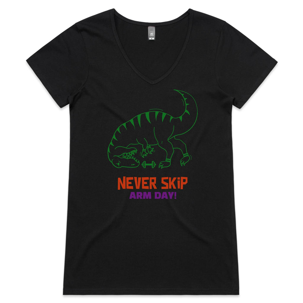 Never Skip Arm Day, T-Rex - Womens V-Neck T-Shirt Black Womens Active V-Neck T-shirt Fitness Printed In Australia