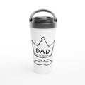 Dad White 15oz Stainless Steel Travel Mug Default Title Travel Mug Dad Globally Fulfilled