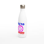 You're Enough - White 17oz Stainless Steel Water Bottle White Water Bottle Globally Fulfilled Motivation
