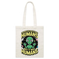 Alien, I'm Not Saying It Was Humans Parcel Canvas Tote Bag Default Title Small Tote Bag Printed In Australia Sci Fi