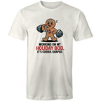 Working On My Holiday Bod, It's Cookie Shaped - Mens T-Shirt Natural Mens Christmas T-shirt Christmas Printed In Australia