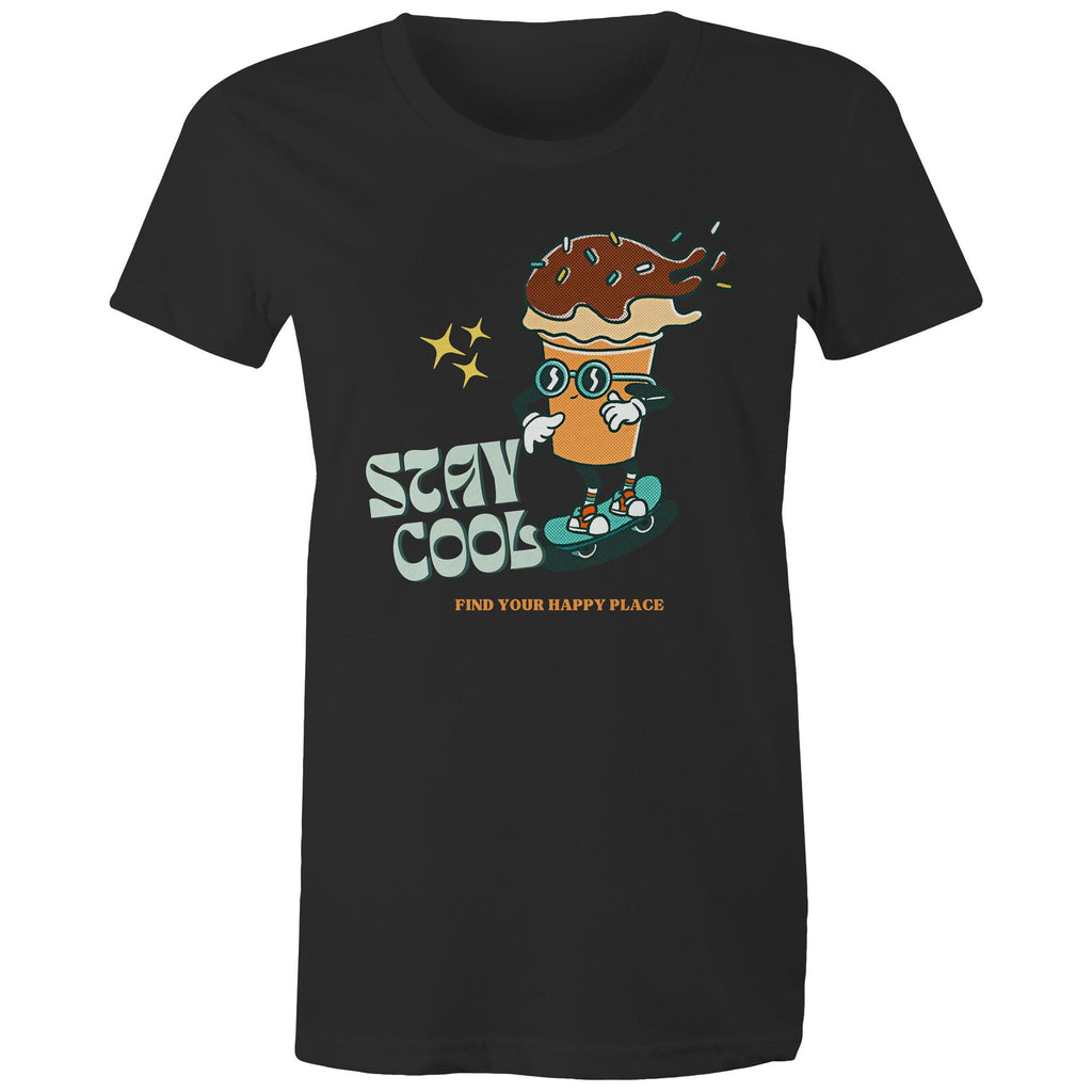 Stay Cool, Find Your Happy Place, Ice Cream, Skateboard - Womens T-shirt Black Womens T-shirt Printed In Australia Summer