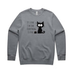 It's Fine, I'm Fine, Everything Is Fine, Frazzled Cat - AS Colour Stencil Crew Sweatshirt Gravel Sweatshirt animal Printed In Australia