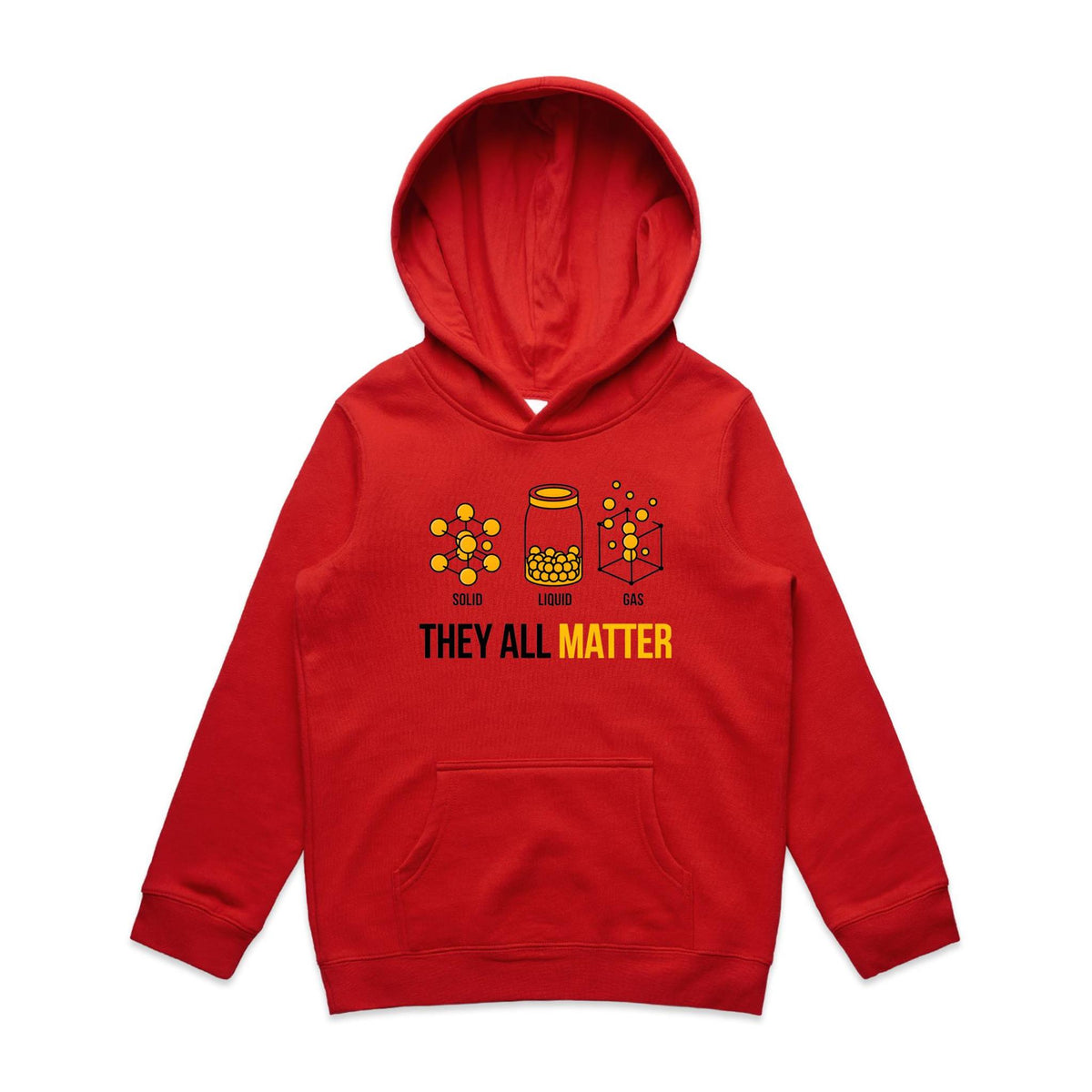 They All Matter Solid Liquid Gas Kids AS Colour Hoodie Red Kids Hoodie Printed In Australia Science