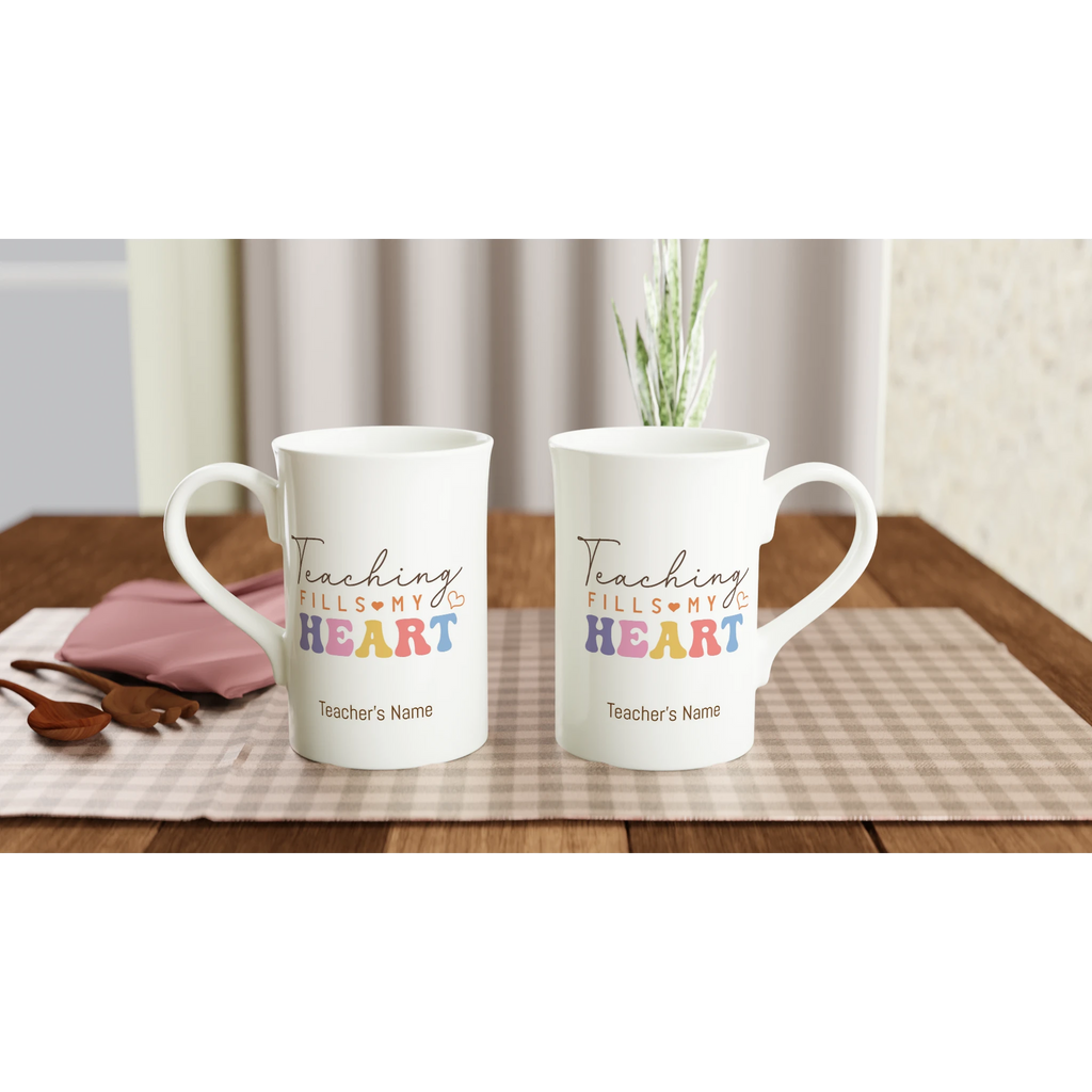 Personalise - Teaching Fills My Heart - White 10oz Porcelain Slim Mug Personalised Porcelain Mug