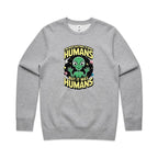 Alien, I'm Not Saying It Was Humans - AS Colour Stencil Crew Grey Marle Sweatshirt Printed In Australia Sci Fi
