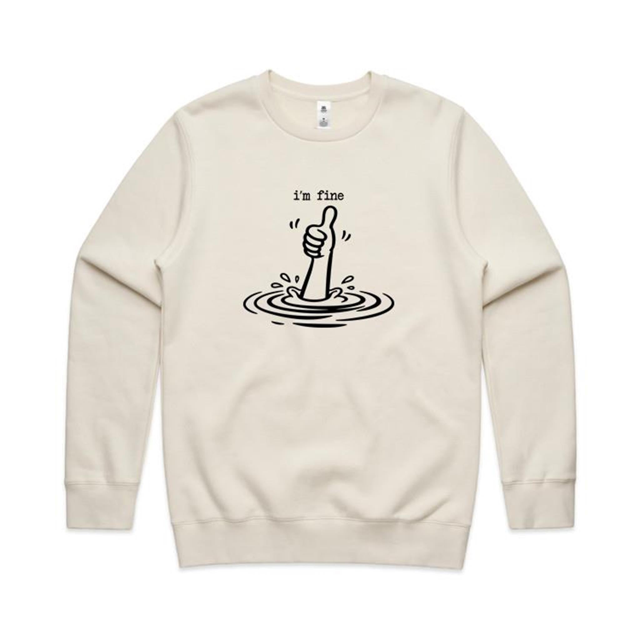 I'm Fine Drowning Thumbs Up AS Colour Stencil Crew Sweatshirt