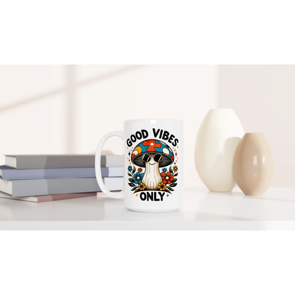 Personalised Good Vibes Only, Hippie Mushroom With Sunglasses White 15oz Ceramic Mug Personalised 15oz Mug Globally Fulfilled Posititvity