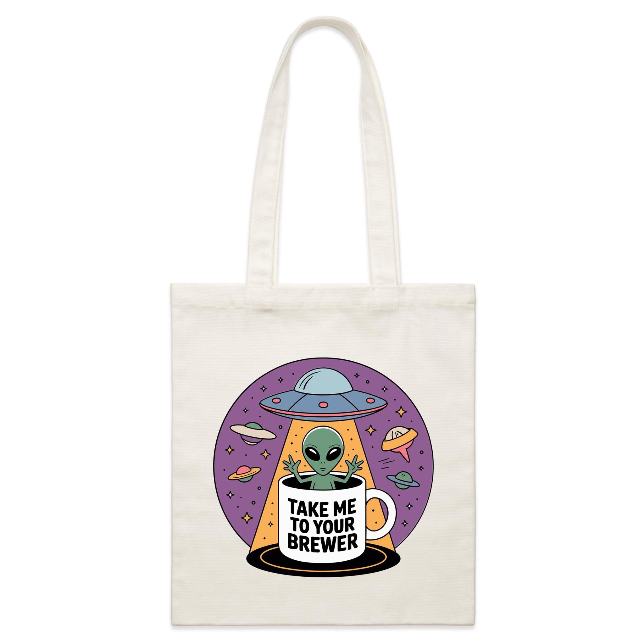 Coffee, Alien, UFO, Take Me To Your Brewer Parcel Canvas Tote Bag Default Title Small Tote Bag Coffee Printed In Australia Sci Fi