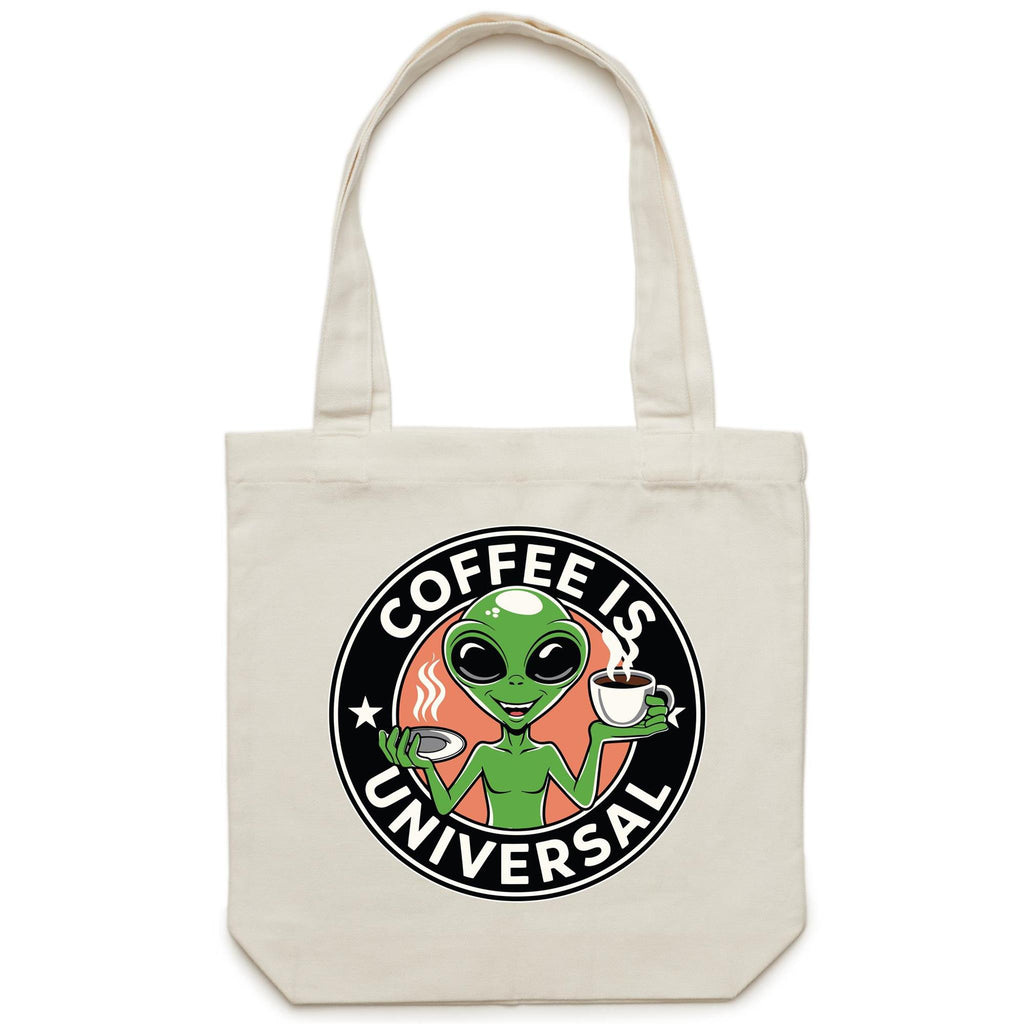 Coffee Is Universal, Alien - Canvas Tote Bag Cream One Size Tote Bag Coffee Printed In Australia Sci Fi