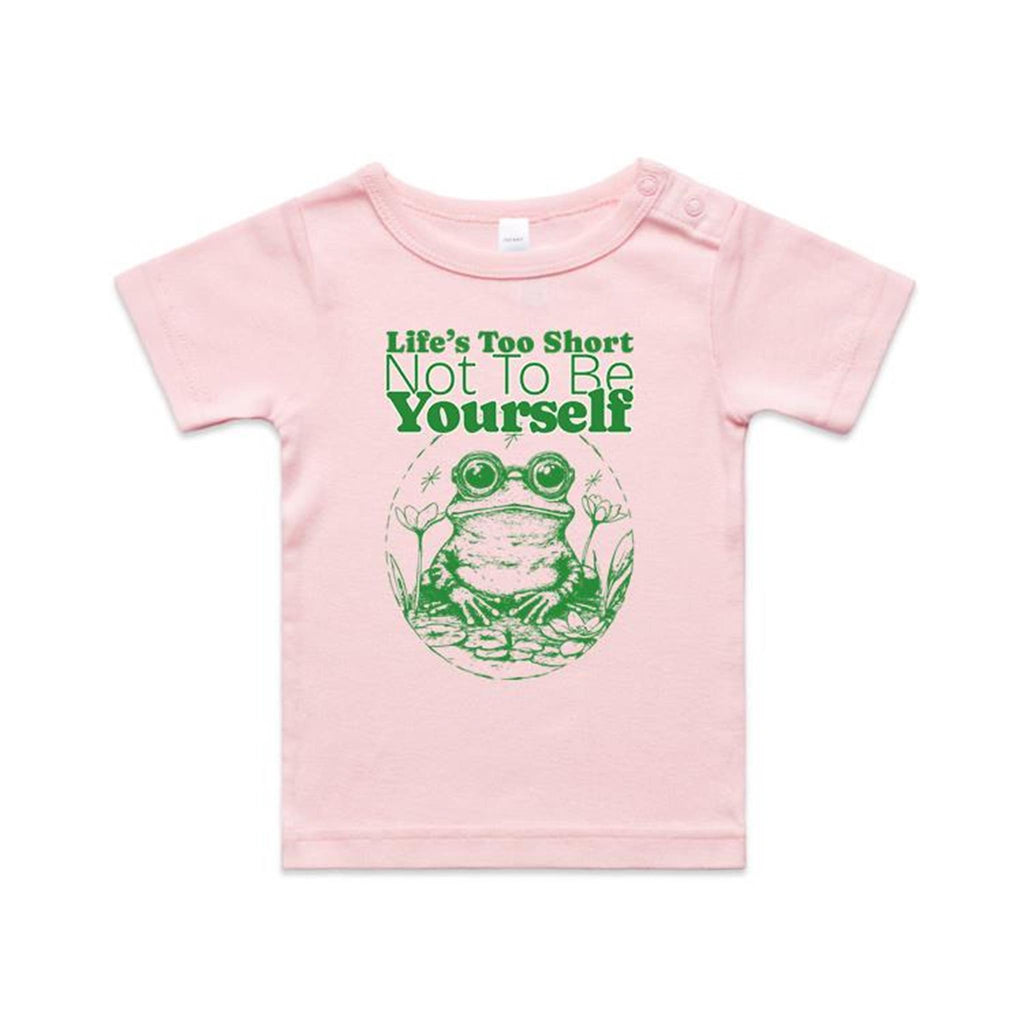 Life's Too Short Not To Be Yourself - Baby T-shirt