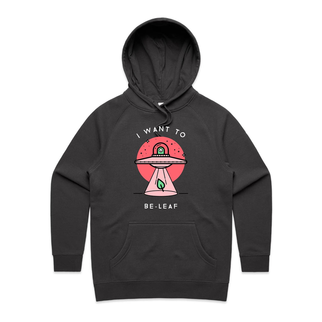 I Want To Be-Leaf, UFO - Womens Hoodie Coal Womens Hoodie Printed In Australia Sci Fi