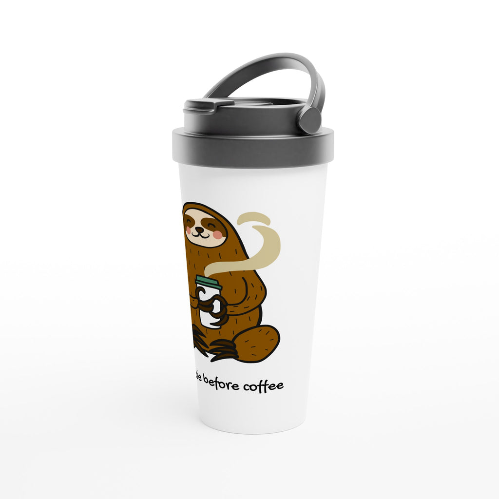 No Talkie Before Coffee, Sloth - White 15oz Stainless Steel Travel Mug Travel Mug animal Coffee Globally Fulfilled